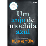 Um Anjo De Mochila Azul, De Almeida, Diogo. Novo Século Editora E Distribuidora Ltda., Capa Mole Em Português, 2020