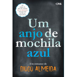 Um Anjo De Mochila Azul De Almeida Diogo Editorial Novo Século Editora E Distribuidora Ltda Tapa Mole En Português 2020