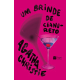 Um Brinde De Cianureto De Christie Agatha Casa Dos Livros Editora Ltda Capa Dura Em Português 2021