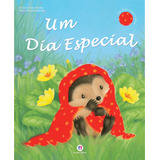 Um Dia Especial De Butler Cristina Histórias Fofas Editorial Ciranda Cultural Editora E Distribuidora Ltda Tapa Mole En Português 2012