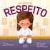 Um Golpe De Respeito, De Lemos, Agatha., Vol. 1. Editorial Ciranda Na Escola, Capa Mole Em Português