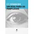 Um Guia Para Os Perplexos ( Ernst Friedrich Schumacher )