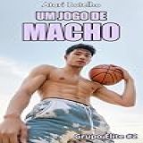 Um Jogo De Macho Grupo Elite Livro 2
