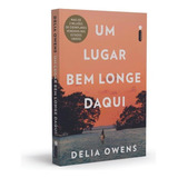 Um Lugar Bem Longe Daqui, De Owens, Delia. Editora Intrínseca Ltda.,corsair, Capa Mole, Edição Livro Brochura Em Português, 2019