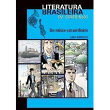 Um Músico Extraordinário Coleção Literatura Brasileira Em Quadrinhos De Lima Barreto Editora Escala Educacional Em Português