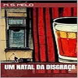 Um Natal Da Disgraca