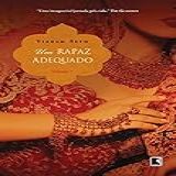 Um Rapaz Adequado Volume 1 