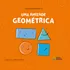 Uma Amizade Geometrica: Uma Amizade Geométrica, De Dante, Luiz Roberto. Infantil, Vol. Literatura Infantil. Editorial Editora Do Brasil, Tapa Mole, Edición Literatura Infantil En Português, 20