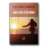 Uma Dor Sem Nome