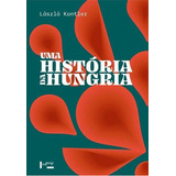 Uma Historia Da Hungria