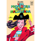 Uma Professora Muito Maluquinha