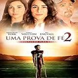Uma Prova De Fé 2 Voltando Para Casa