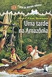Uma Tarde Na Amazonia