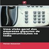 Uma Visão Geral Das Empresas Gigantes