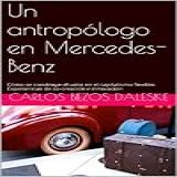Un Antropólogo En Mercedes Benz