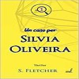 Un Caso Per Silvia Oliveira