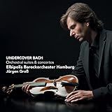 Undercover Bach Orchestral Suites