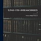 Uni Hi Memories 6