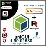 Unigui 1 95 0 1580 Delphi 12 Fastreporte Deveexpress