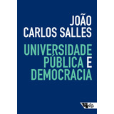 Universidade Pública E Democracia  De