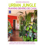 Urban Jungle Plantas Dentro