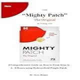 Using  Mighty Patch  The Original For Treating Acne  A Comprehensive Guide On How To Treat Acne In 6 8 Hours Using Hydrocolloid Pimple Patch
