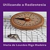 Utilizando A Radiestesia