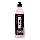 V40 4 Em 1 Polidor Corte Refino Lustro Proteção Vonixx 500ml