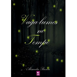Vaga lumes No Tempo