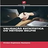 Validação Estatística Do Método Delphi