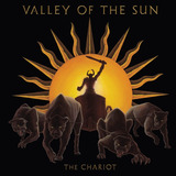Valley Of The Sun the Charriot