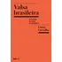 Valsa Brasileira: Do Boom Ao Caos Econômico, De Carvalho, Laura. Editorial Editora Todavia, Capa Mole Em Português, 2018