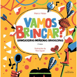 Vamos Brincar!: Brincadeiras Indígenas Brasileiras, De Hailer, Marco. Editora Estúdio Da Carochinha Produção Editorial Ltda - Epp, Capa Mole Em Português, 2020