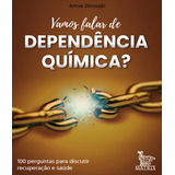 Vamos Falar De Dependência Química 100 Cartas Para Discutir Recuperação E Saúde De Zimoski Anne Editorial Editora Urbana Ltda En Português 2019