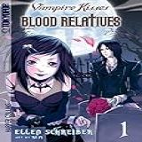Vampire Kisses Blood Relatives