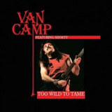 Van Camp   Too Wild