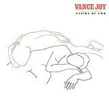 Vance Joy Nation Of Two