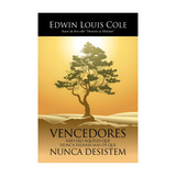 Vencedores Nunca Desistem - Paul Louis Cole - 4314