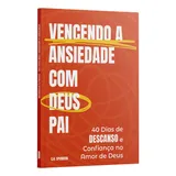Vencendo A Ansiedade Com