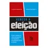 Vencer A Eleição: Como Construir Uma Campanha Competitiva, Do Planejamento À Vitória., De Luciano Suassuna. Editorial Geração Editorial, Capa Mole, Edição 1 Em Português, 2024