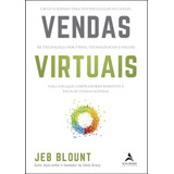 Vendas Virtuais Um Guia Rápido Para Potencializar Os Canais De Comunicação Por Vídeo Tecnológicos E Online Para Engajar Compradores Remotos E Fechar Vendas Rápidas De Blount Jeb Starling Alta Edi
