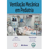Ventilação Mecânica Em Pediatria Conc Fund E Aplic Clín