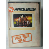 Vertical Horizon Tour Book