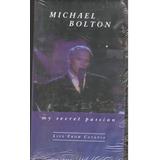 Vhs - Michael Bolton - My Secret Passion - Live From Catania