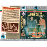 Vhs Comando Negro   Original   John Wayne   Legendado