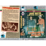 Vhs Comando Negro Original John Wayne Legendado