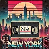 VHS DREAM
