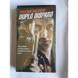 Vhs Duplo Disparo William Baldwin