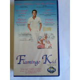 Vhs Flamingo Kid 