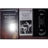 Vhs Original Hárnoncourt & Beethoven Symphones No 8 & No 6